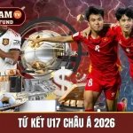 Tứ kết U17 châu Á 2026